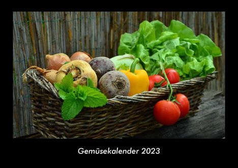 Tobias Becker: Gemüsekalender 2023 Fotokalender DIN A3, Kalender