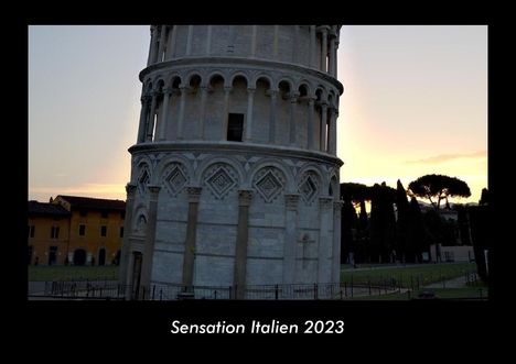 Tobias Becker: Sensation Italien 2023 Fotokalender DIN A3, Kalender