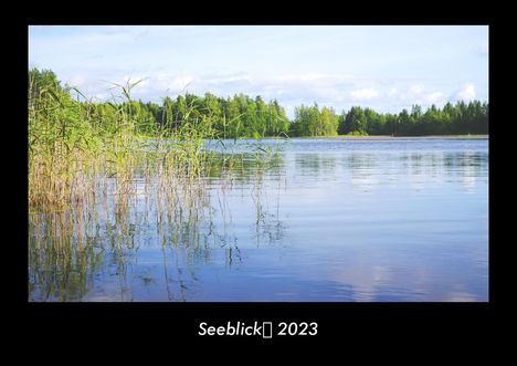 Tobias Becker: Seeblick 2023 Fotokalender DIN A3, Kalender