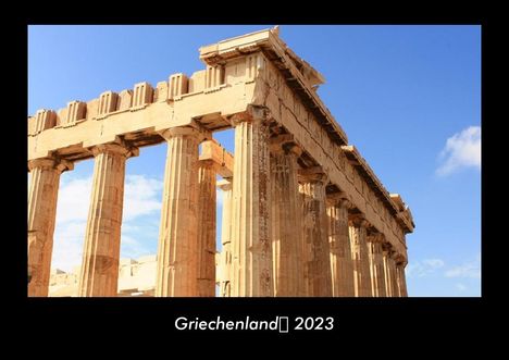 Tobias Becker: Griechenland 2023 Fotokalender DIN A3, Kalender