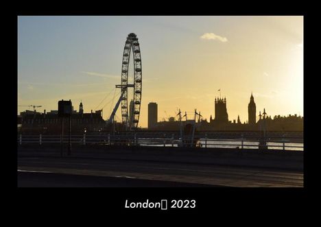 Tobias Becker: London 2023 Fotokalender DIN A3, Kalender