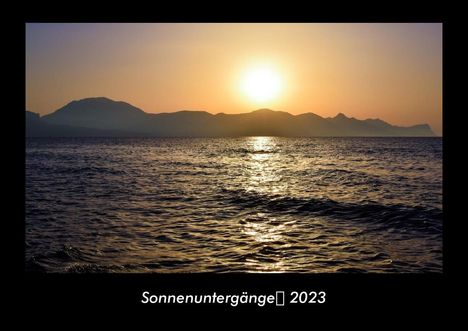 Tobias Becker: Sonnenuntergänge 2023 Fotokalender DIN A3, Kalender