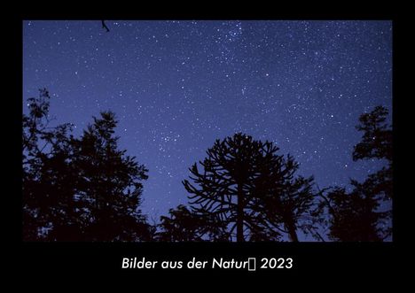 Tobias Becker: Bilder aus der Natur 2023 Fotokalender DIN A3, Kalender