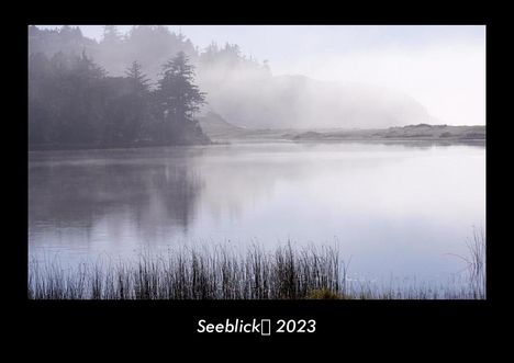 Tobias Becker: Seeblick 2023 Fotokalender DIN A3, Kalender