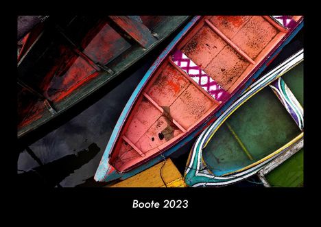 Tobias Becker: Boote 2023 Fotokalender DIN A3, Kalender