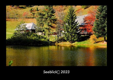Tobias Becker: Seeblick 2023 Fotokalender DIN A3, Kalender