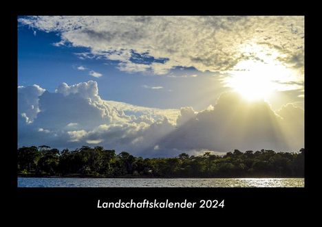 Tobias Becker: Landschaftskalender 2024 Fotokalender DIN A3, Kalender