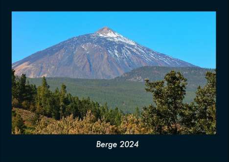 Tobias Becker: Berge 2024 Fotokalender DIN A4, Kalender
