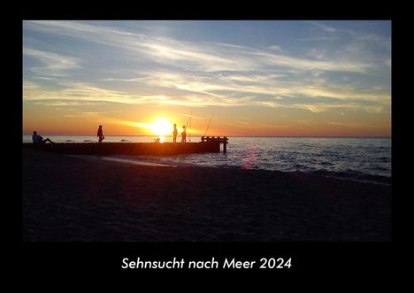 Tobias Becker: Sehnsucht nach Meer 2024 Fotokalender DIN A3, Kalender