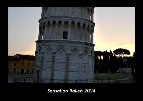 Tobias Becker: Sensation Italien 2024 Fotokalender DIN A3, Kalender
