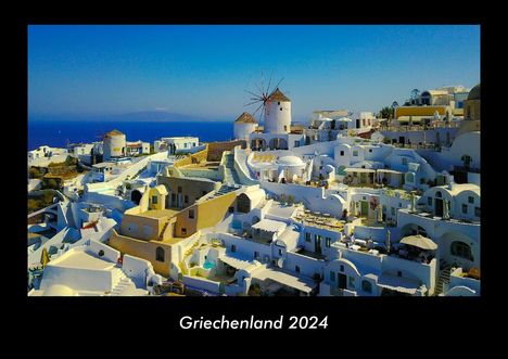 Tobias Becker: Griechenland 2024 Fotokalender DIN A3, Kalender