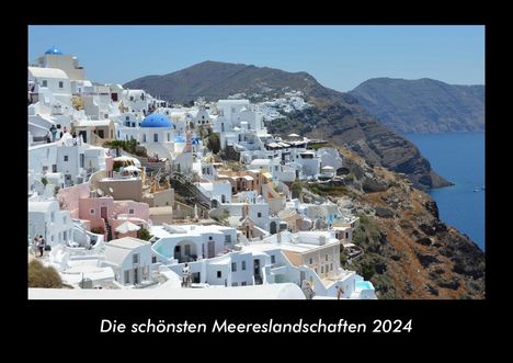 Tobias Becker: Die schönsten Meereslandschaften 2024 Fotokalender DIN A3, Kalender