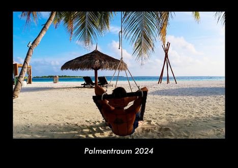 Tobias Becker: Palmentraum 2024 Fotokalender DIN A3, Kalender