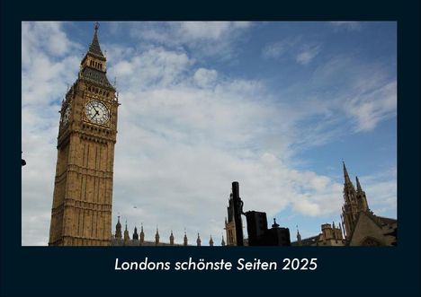 Tobias Becker: Londons schönste Seiten 2025 Fotokalender DIN A4, Kalender