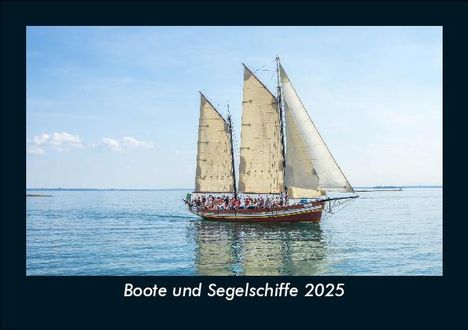 Tobias Becker: Boote und Segelschiffe 2025 Fotokalender DIN A5, Kalender