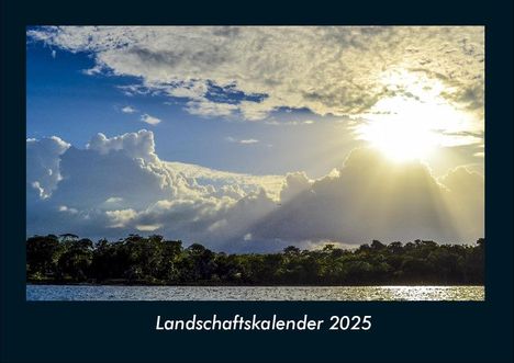 Tobias Becker: Landschaftskalender 2025 Fotokalender DIN A4, Kalender