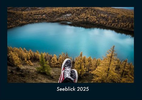 Tobias Becker: Seeblick 2025 Fotokalender DIN A4, Kalender