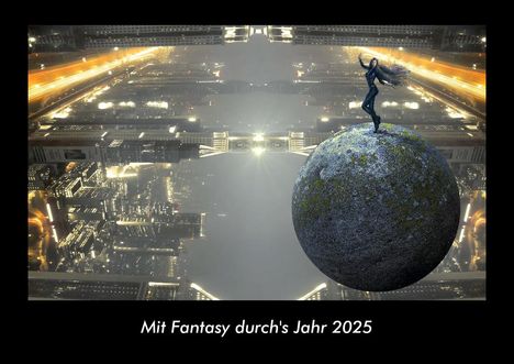 Tobias Becker: Mit Fantasy durch's Jahr 2025 Fotokalender DIN A3, Kalender