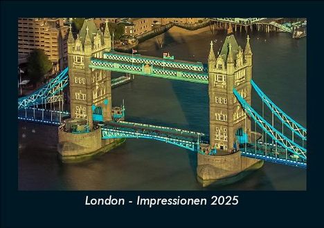 Tobias Becker: London - Impressionen 2025 Fotokalender DIN A5, Kalender