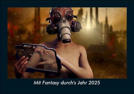 Tobias Becker: Mit Fantasy durch's Jahr 2025 Fotokalender DIN A5, Kalender