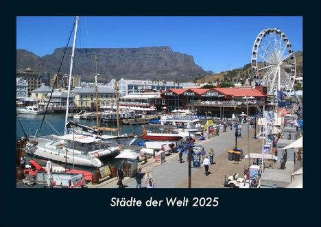 Tobias Becker: Städte der Welt 2025 Fotokalender DIN A4, Kalender