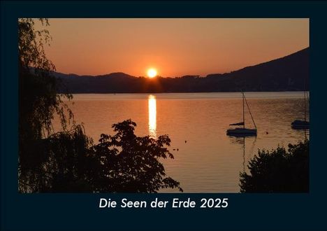 Tobias Becker: Die Seen der Erde 2025 Fotokalender DIN A5, Kalender