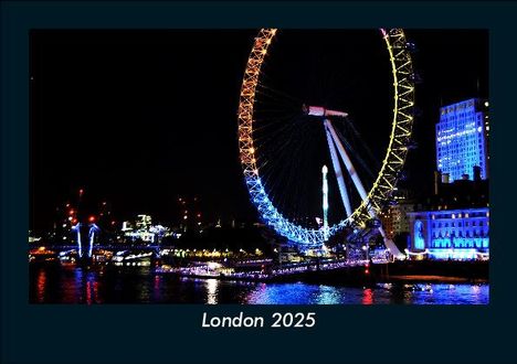 Tobias Becker: London 2025 Fotokalender DIN A5, Kalender