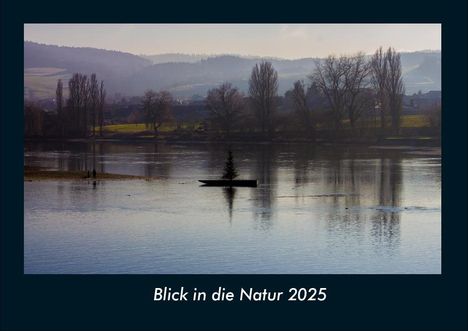 Tobias Becker: Blick in die Natur 2025 Fotokalender DIN A4, Kalender