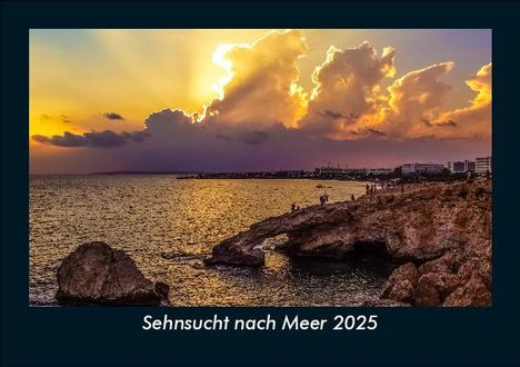 Tobias Becker: Sehnsucht nach Meer 2025 Fotokalender DIN A5, Kalender