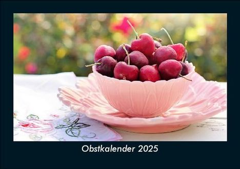 Tobias Becker: Obstkalender 2025 Fotokalender DIN A5, Kalender