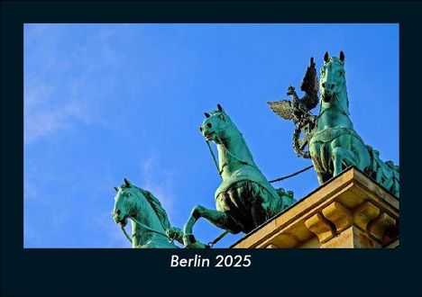 Tobias Becker: Berlin 2025 Fotokalender DIN A5, Kalender