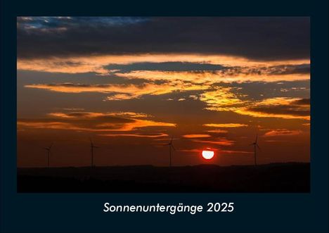 Tobias Becker: Sonnenuntergänge 2025 Fotokalender DIN A4, Kalender