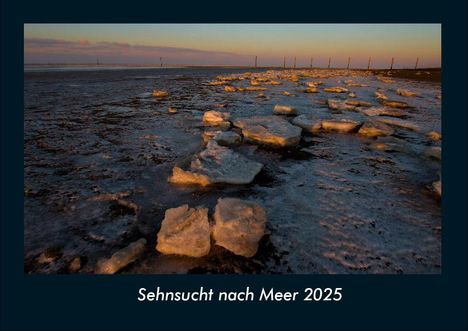 Tobias Becker: Sehnsucht nach Meer 2025 Fotokalender DIN A4, Kalender