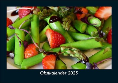 Tobias Becker: Obstkalender 2025 Fotokalender DIN A5, Kalender