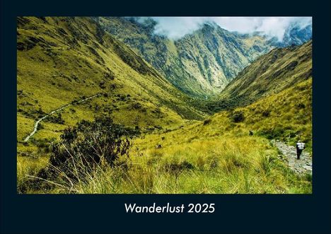 Tobias Becker: Wanderlust 2025 Fotokalender DIN A4, Kalender