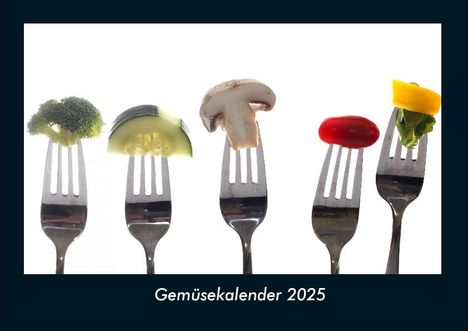 Tobias Becker: Gemüsekalender 2025 Fotokalender DIN A4, Kalender