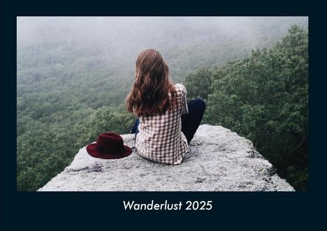 Tobias Becker: Wanderlust 2025 Fotokalender DIN A4, Kalender