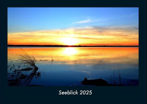 Tobias Becker: Seeblick 2025 Fotokalender DIN A4, Kalender