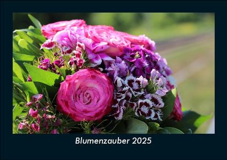 Tobias Becker: Blumenzauber 2025 Fotokalender DIN A5, Kalender