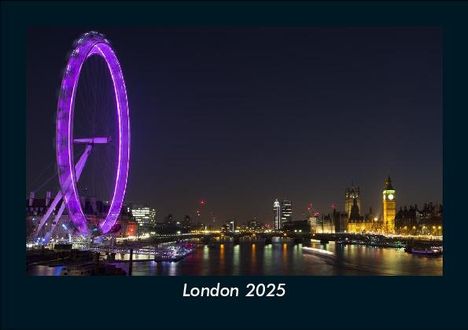 Tobias Becker: London 2025 Fotokalender DIN A5, Kalender