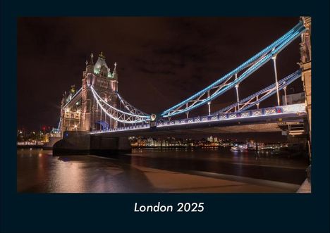 Tobias Becker: London 2025 Fotokalender DIN A4, Kalender