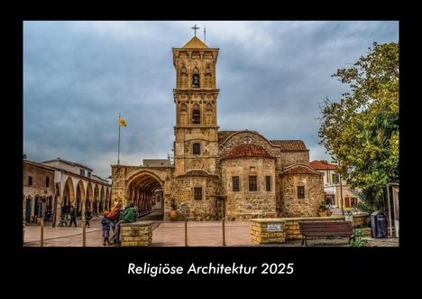 Tobias Becker: Religiöse Architektur 2025 Fotokalender DIN A3, Kalender