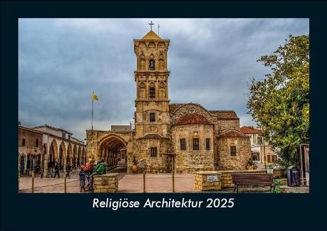 Tobias Becker: Religiöse Architektur 2025 Fotokalender DIN A5, Kalender