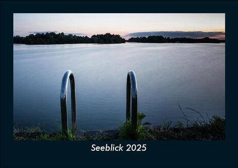 Tobias Becker: Seeblick 2025 Fotokalender DIN A5, Kalender