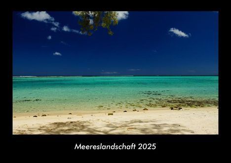 Tobias Becker: Meereslandschaft 2025 Fotokalender DIN A3, Kalender