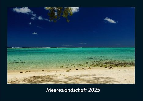 Tobias Becker: Meereslandschaft 2025 Fotokalender DIN A4, Kalender