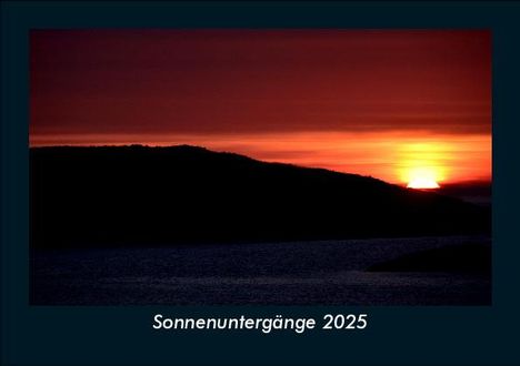 Tobias Becker: Sonnenuntergänge 2025 Fotokalender DIN A5, Kalender