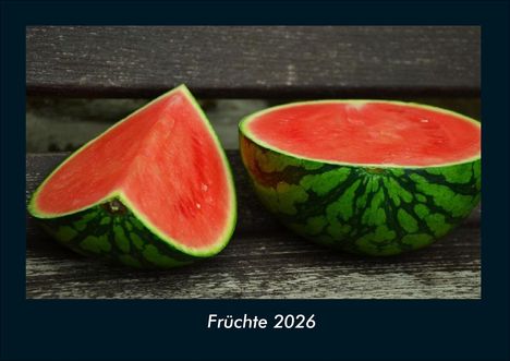 Kevin Heber: Früchte 2026 Fotokalender DIN A4, Kalender