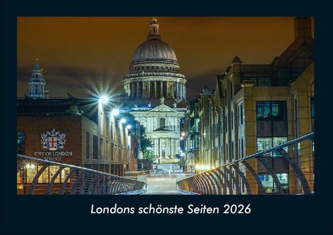 Tobias Becker: Londons schönste Seiten 2026 Fotokalender DIN A4, Kalender