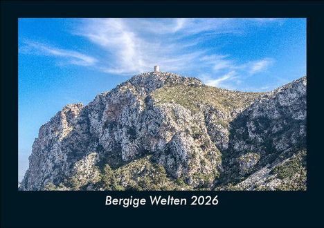 Tobias Becker: Bergige Welten 2026 Fotokalender DIN A5, Kalender